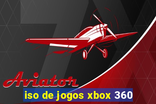 iso de jogos xbox 360